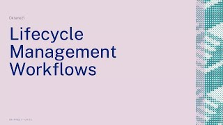 Lifecycle Management Workflows