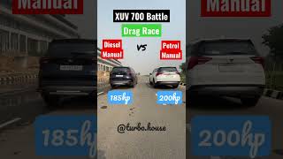 Xuv 700 'Diesel vs Petrol' DRAG RACE🔥🔥