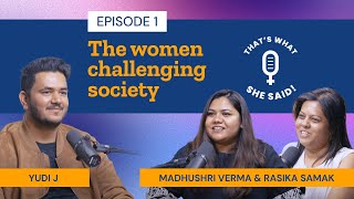 The women challenging society