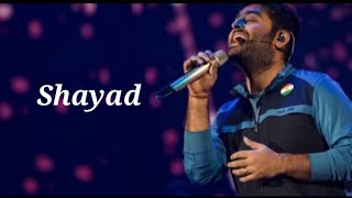 shayad - song lyrics | Arijit Singh Irshad Kamil Pritam Kartik Aaryan, Sara Ali Khan lyrical manDy