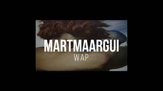 WAP - Martmaargui ft Tseto /cover/