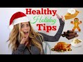 How to Stay Healthy During The Holidays | Tips & Tricks! How to Stay Healthy During The Holidays | Tips & Tricks!