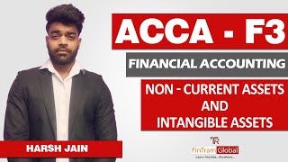 ACCA Financial Accounting (FA) Video Lecture | ACCA F3 | Non-Current Assets and Intangible Assets