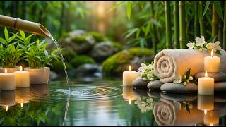 Instant Peace of Mind 🌿 Bamboo Water, Soft Piano & Spa Ambience for Relaxation and Anxiety Relief