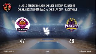 4. KOLO ŽOL ŽKK MLADOST BOSANSKI PETROVAC vs ŽKK PLAY OFF SARAJEVO