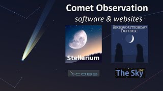 ☄️ Comet Viewing with Websites and in Stellarium