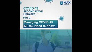 Covid-19 Second Wave Updates | Part -9 | Managing COVID19 - All You Need To Know