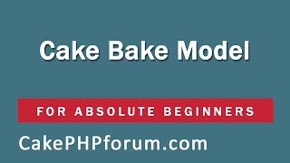 CakePHP 2.5.4 Basics Tutorial for Beginners - Blog Application - 08 - Baking Topic Model