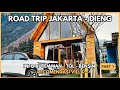 ROAD TRIP JAKARTA DIENG . INFO RUTE AMAN.TOL BENSIN. RECOMENDASI VILLA DIENG | WULING ALMAZ | PART 1