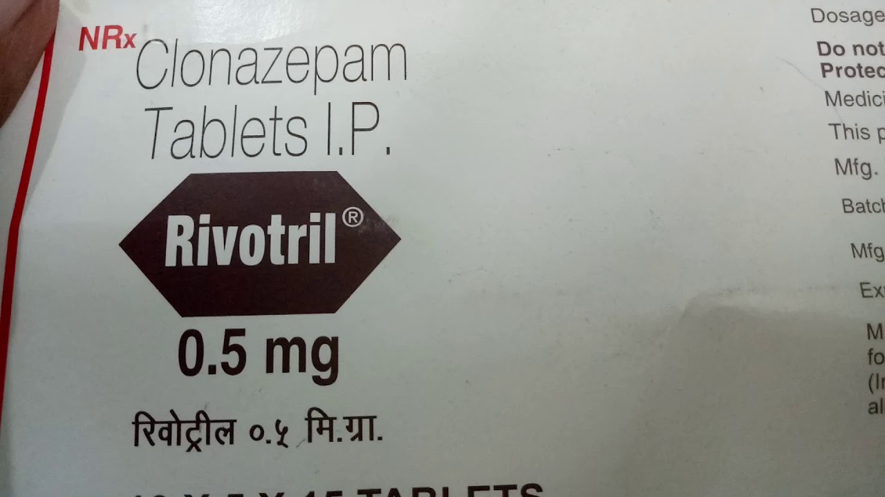 Rivotril 0.5 MG Tablet - Uses, Dosage, Side Effects, Composition In ...