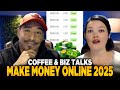 Coffee & Business Talks ☕💰( Make Money Online 2025)