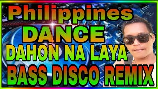 DAHON NA LAYA/NEW VIRAL DISCO REMIX/HERBAL NA UTAN/PHILIPPINES DANCE NON STOP/RICO MUSIC LOVER