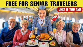 15 Free Things Seniors Can Ask For On A Flight (Airlines Hate This!)
