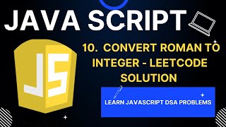 Roman to Integer - LeetCode Solution #js #javascript #leetcode #coding