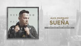 Alex Marquez | Sueña (Audio)