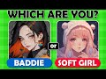 Are You a Baddie Girl or Soft Girl? ⭐ Aesthetic Quiz 2024 ⭐