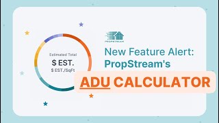 New Feature Alert | PropStream's ADU Calculator