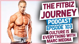 Culture is Everything with Marc Megna - Episode 103 - FitBiz Podcast
