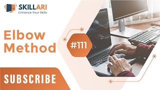 #111 - Elbow Method | Machine Learning | Free Machine Learning Course 2022 | What Is Elbow Method