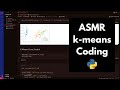 ASMR Coding: K Means Clustering Iris data | Python | keyboard typing | soft-spoken