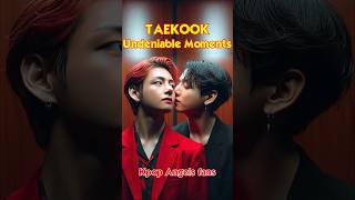 Taekook Undeniable Moments 2