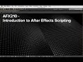 AFX210 Introduction to After Effects Scripting Video Course Introduction