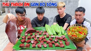 Hữu Bộ | Thử Thách Ăn Gan Bò Sống Và Cái Kết Cười Rụng Răng