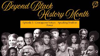Episode 3: Courageous Voices – Speaking Truth to Power