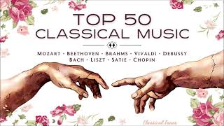 Top 50 Classical Music | Mozart Beethoven Bach Vivaldi Chopin Satie Brahms