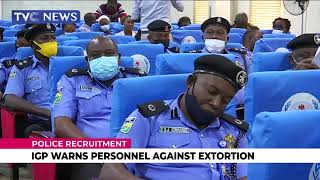 Police Recruitment | IGP Warns Personnel Against Extortion