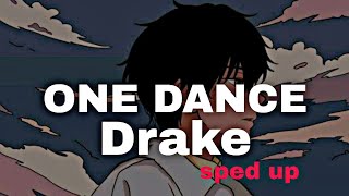 One Dance - Drake Sped up ( Tik Tok remix )