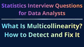 What Is Multicollinearity? How to Detect and Fix It