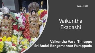 Vaikuntha Ekadashi- Vaikuntha Vasal Thirappu, Sri Andal Rangamannar Purappadu