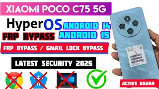 Xiaom Poco C75 5G FRP BYPASS 2025 (New method) poco C75  HYPEROS  FRP BYPASS