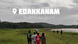 EDAKKANAM River View Point📍| A Hidden Spot in Iritty,Kannur