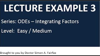 ODEs. Integrating Factor. Example 3