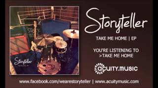 Storyteller - Take Me Home