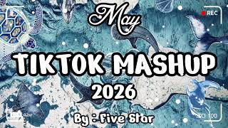 TikTok Mashup May 💙2026💙 (Not Clean)