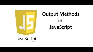 Output Methods in JavaScript | JavaScript Tutorial 2
