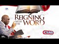 Reigning with the Word | Sunday, 8th September 2024