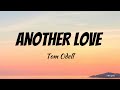 ANOTHER LOVE - Tom Odell, HERE WITH ME -d4vd, UNTIL I FOUND YOU - Stephen Sanchez (Lyrics)
