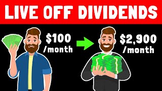 The Fastest Way You Can Live Off Dividends! ($2900 / month)