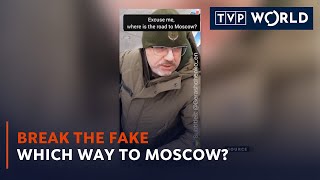 Which way to Moscow? | Break the Fake | TVP World