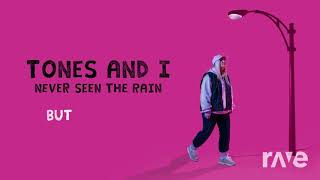 Last Seen Summer Rain - Tones And I & Ikson | RaveDj