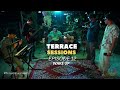 Ep 12 | Terrace Sessions | Wake Up | Vinod B Project ft. The Young Drug | Envoy | Latesh Parab