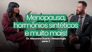 Menopausa, hormônios sintéticos e muito mais! | Canal Renata França