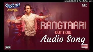 Rangtaari Full Audio Song(Loveratri) Yo Yo Honey Singh