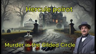 🔥 Murder in the Gilded Circle | A Full Hercule Poirot Mystery Story 🔪