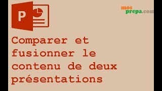 Fusionner le contenu de deux présentations