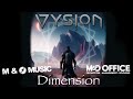 VYSION - Dimension (Narrative rehearsal video)